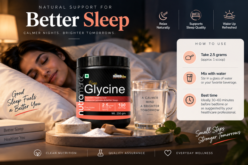 Glycine Powder for Sleep, Dosage and Best Time to Take