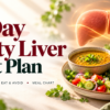 7 day Indian fatty liver diet plan with healthy vegetarian meals and food