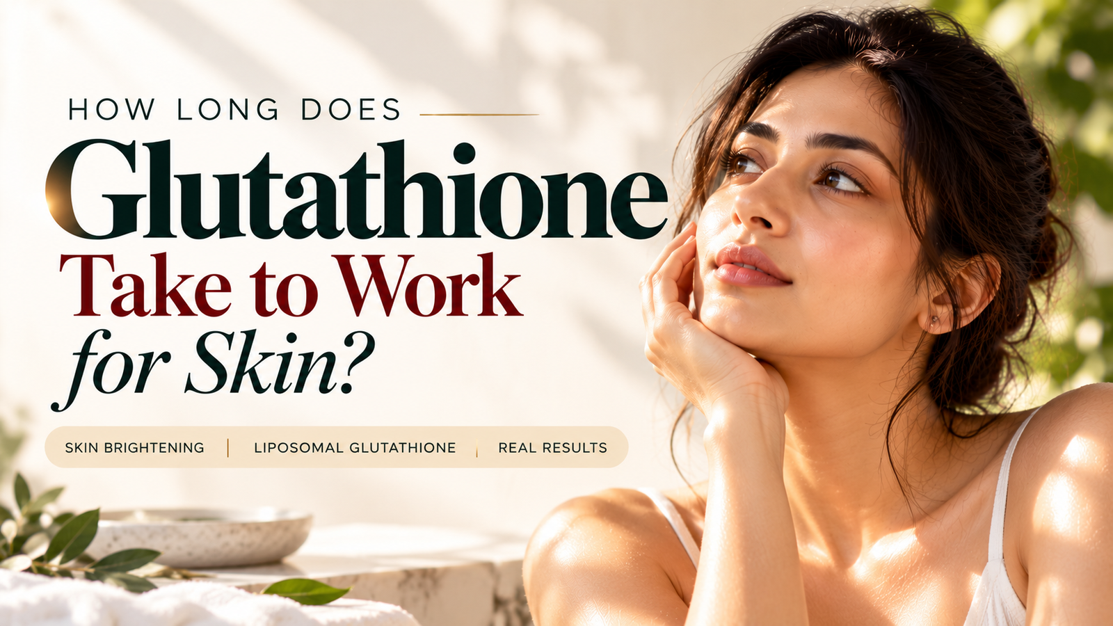 How long does glutathione take to work for skin liposomal glutathione research and results