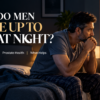 Frequent urination at night in men causes enlarged prostate symptoms and nocturia